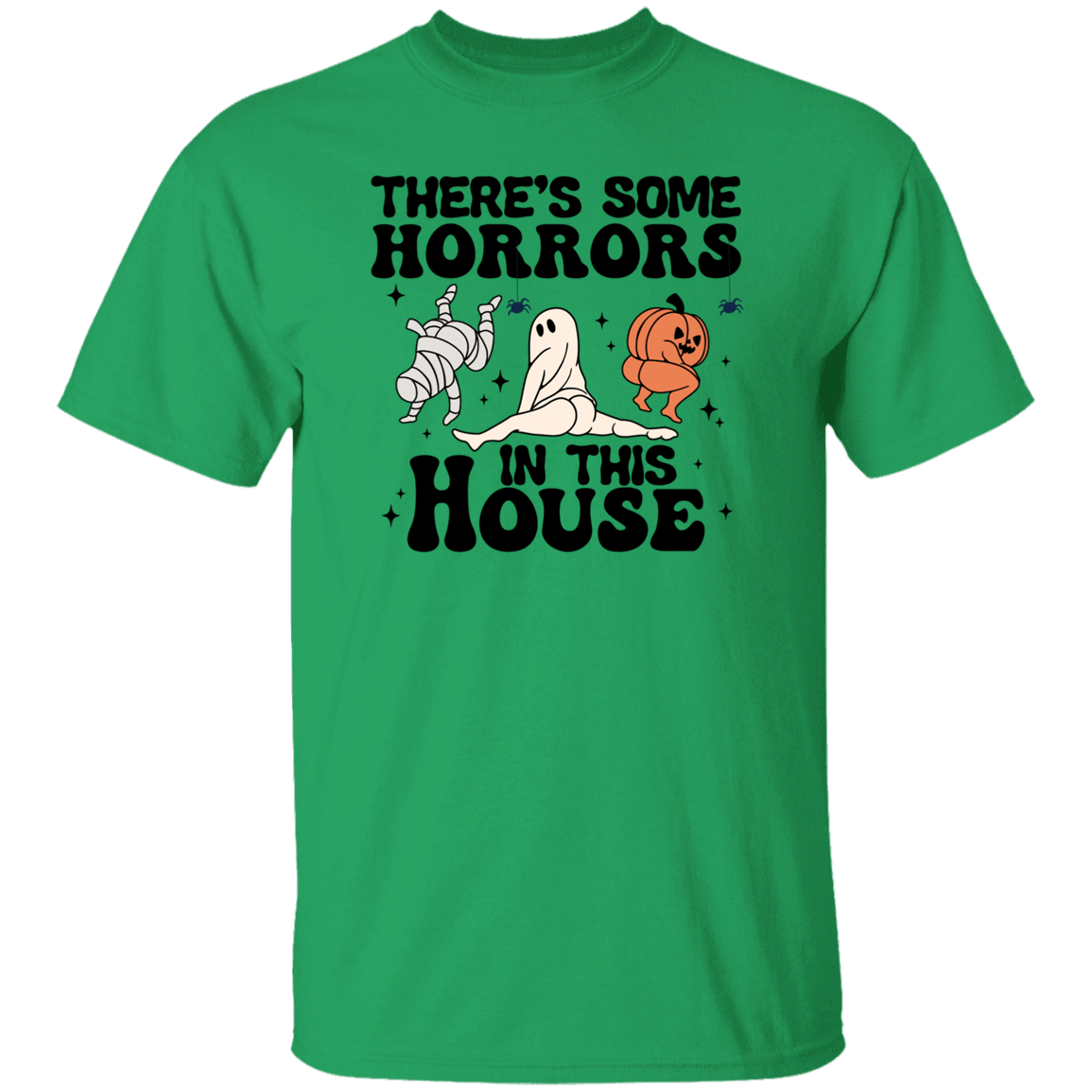 Funny Halloween, There's Some Horrors In This House T-shirt