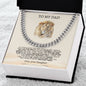 To My Dad | Cuban Link