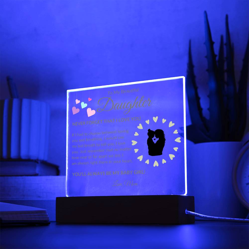 To My Beautiful Daughter | Square Acrylic | Love Mom