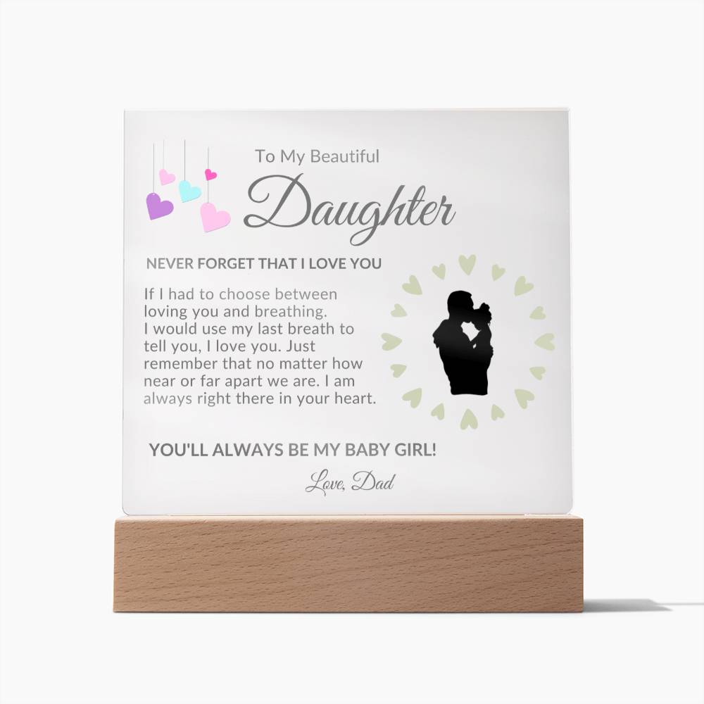 To My Beautiful Daughter | Square Acrylic | Love Dad