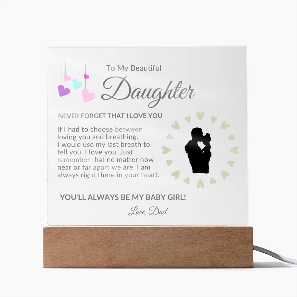 To My Beautiful Daughter | Square Acrylic | Love Dad